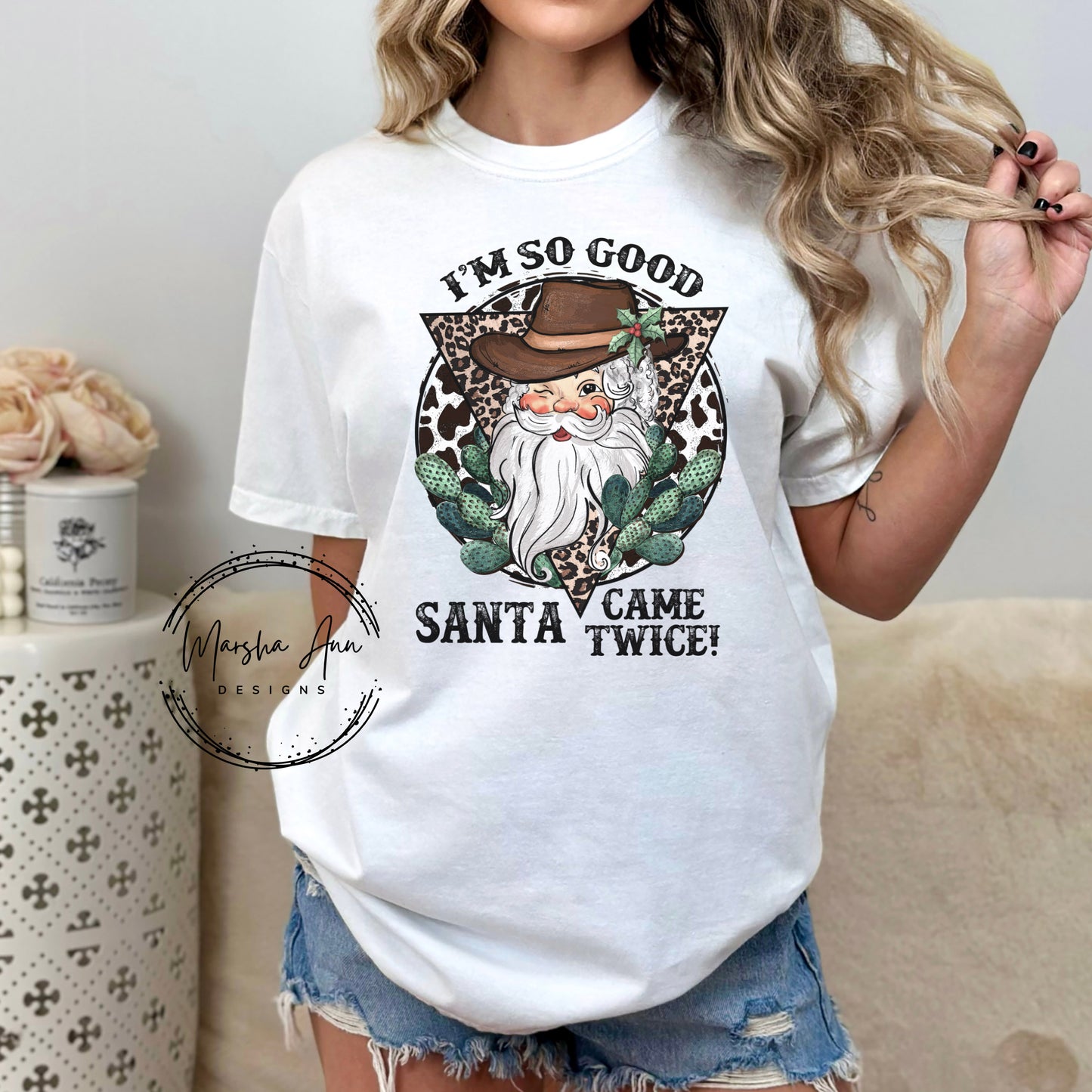 I'm So Good Santa Came Twice Western Christmas Shirt - Comfort Colors