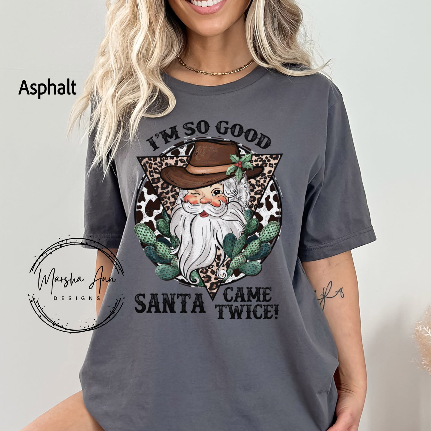 I'm So Good Santa Came Twice Western Christmas Shirt