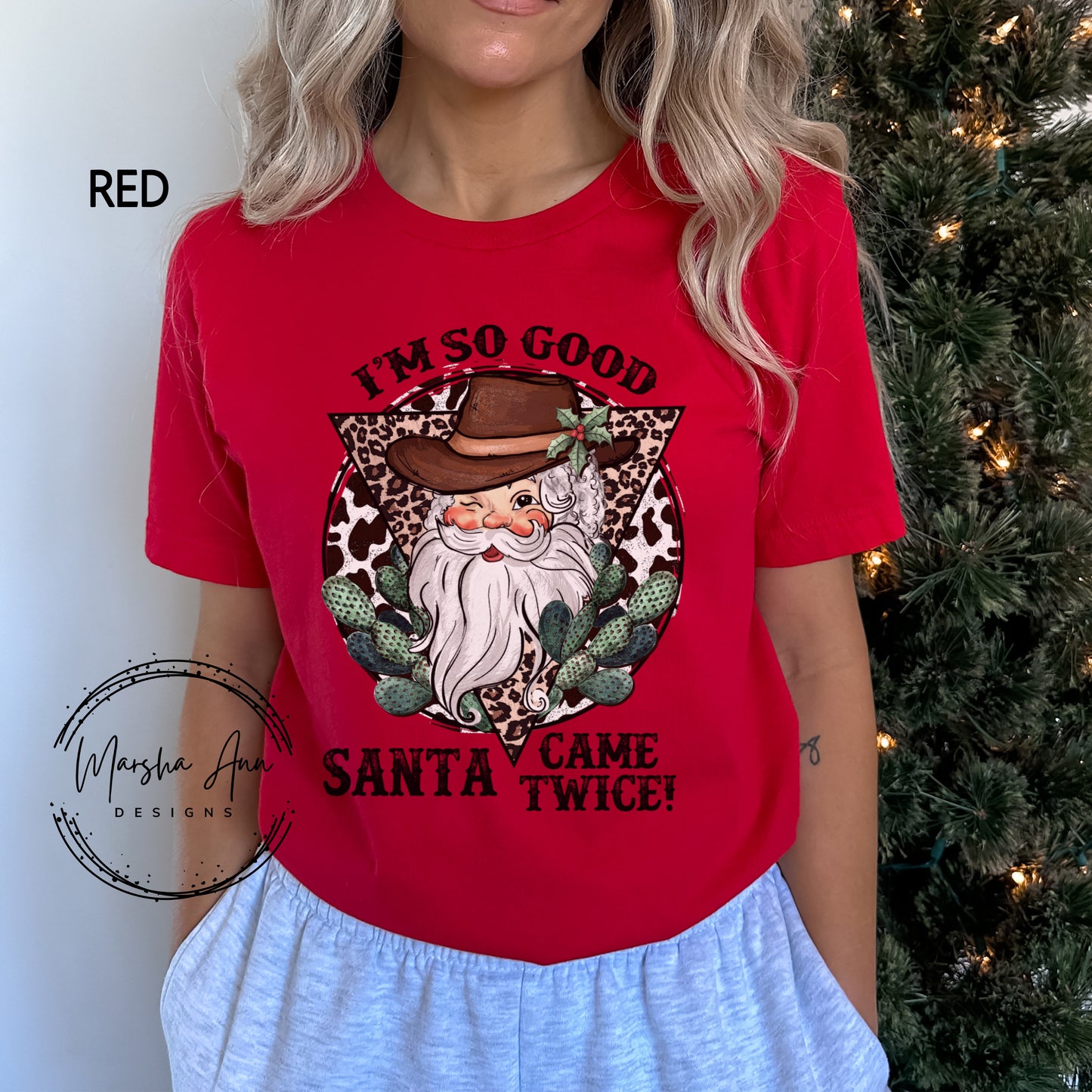 I'm So Good Santa Came Twice Western Christmas Shirt