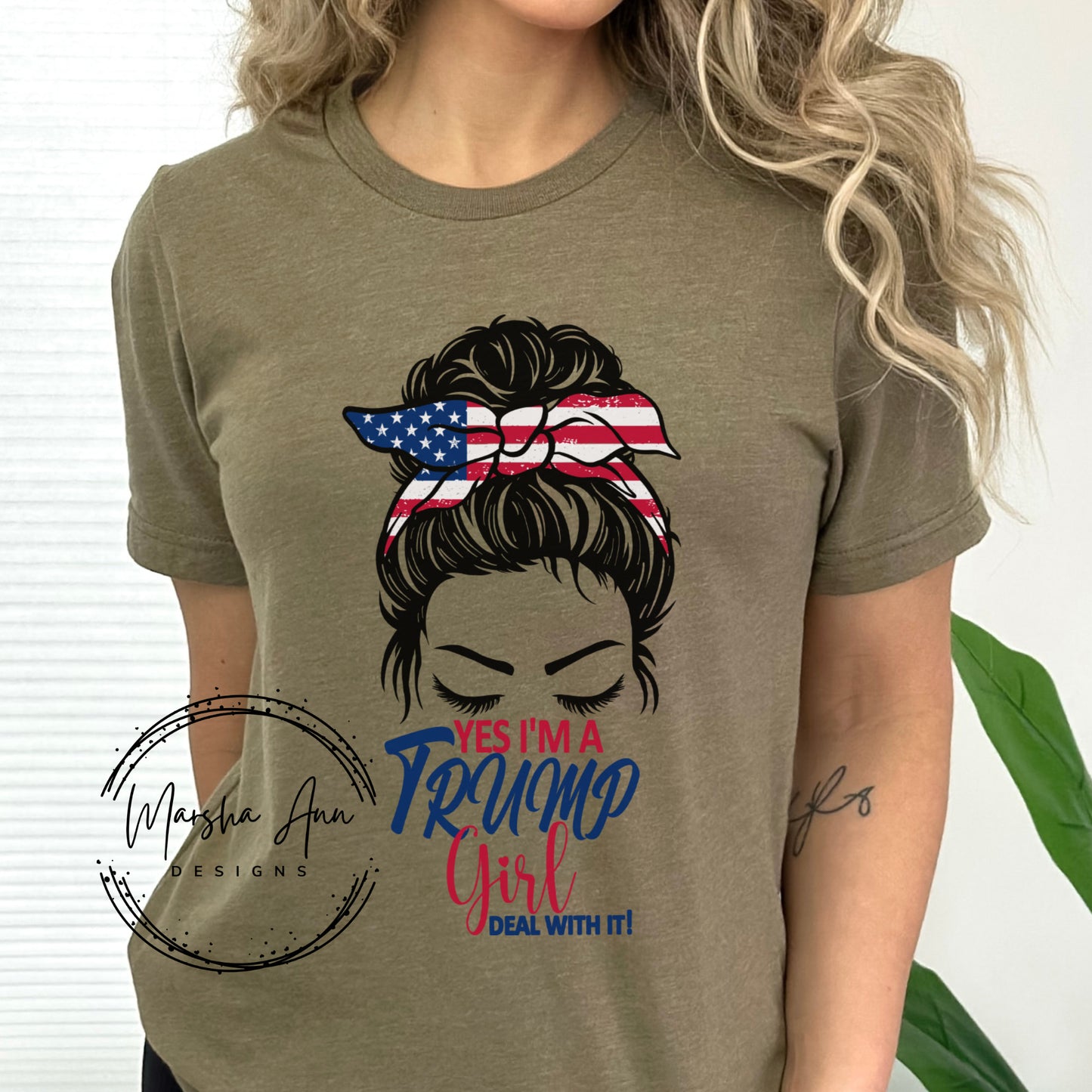 Yes, I'm a Trump Girl Deal with it!