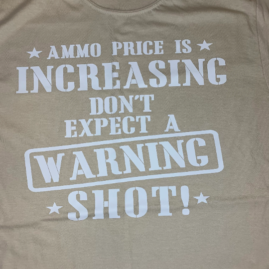 Ammo price is increasing don’t expect a warning shot