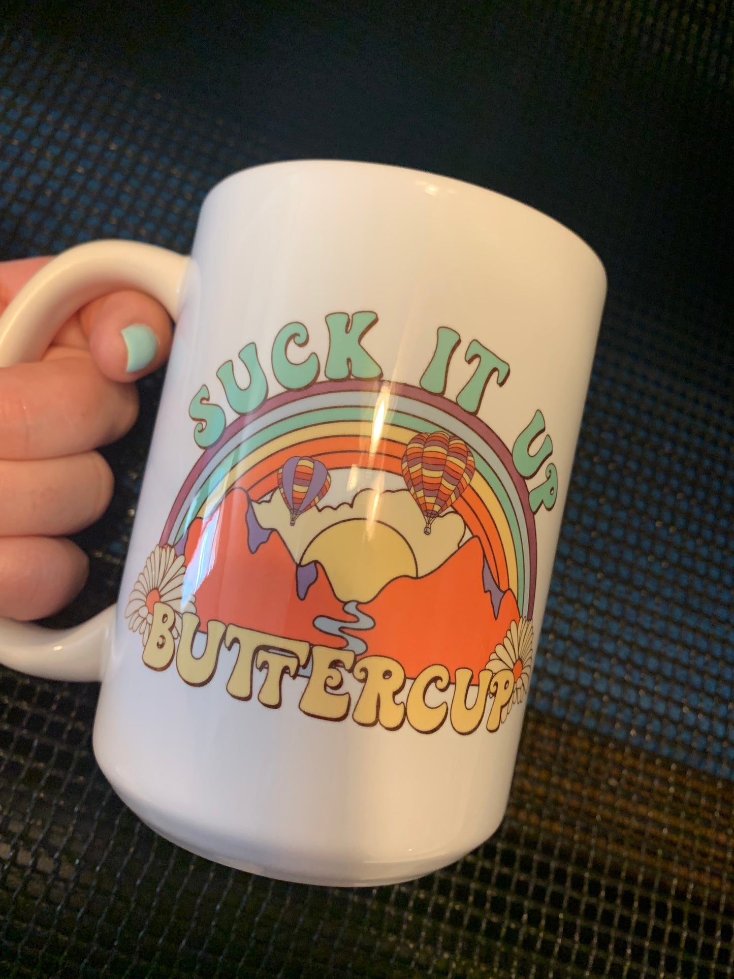 Suck it up buttercup 15 oz mug